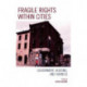 Fragile Rights Within Cities: Government, Housing, and Fairness