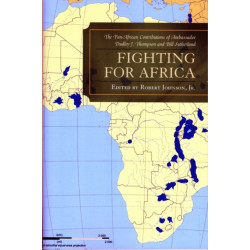 Fighting for Africa: The Pan-African Contributions of Ambassador Dudley J. Thompson and Bill Sutherland