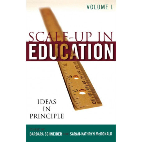 Scale-Up in Education: Ideas in Principle, Volume 1