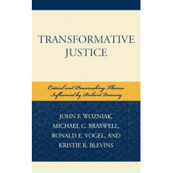 Transformative Justice: Critical and Peacemaking Themes Influenced by Richard Quinney
