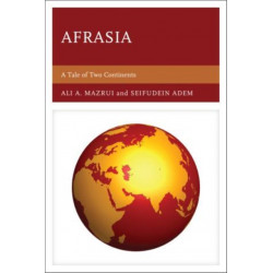 Afrasia: A Tale of Two Continents
