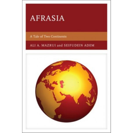 Afrasia: A Tale of Two Continents
