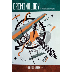 Criminology: An Integrated Approach