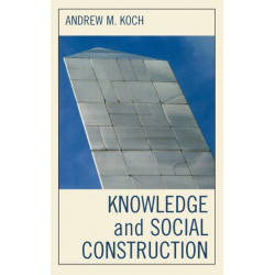 Knowledge and Social Construction