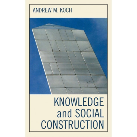 Knowledge and Social Construction