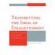 Transmitting the Ideal of Enlightenment: Chinese Universities Since the Late Nineteenth Century