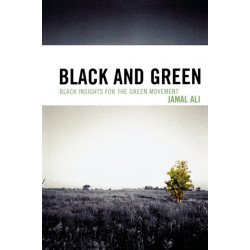 Black and Green: Black Insights for the Green Movement