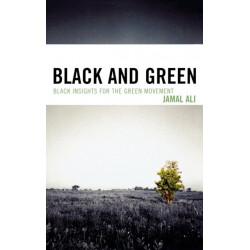 Black and Green: Black Insights for the Green Movement
