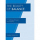 The Beauty of Balance: A Theological Inquiry into Paradox