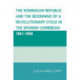 The Dominican Republic and the Beginning of a Revolutionary Cycle in the Spanish Caribbean: 1861-1898