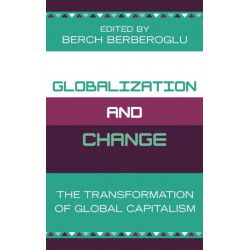 Globalization and Change: The Transformation of Global Capitalism