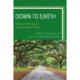 Down to Earth: Religious Paths toward Custodianship of Nature