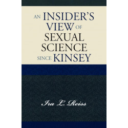 An Insider's View of Sexual Science since Kinsey