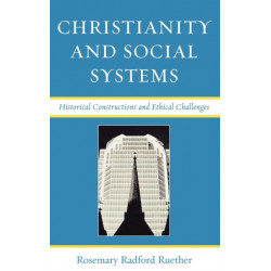 Christianity and Social Systems: Historical Constructions and Ethical Challenges