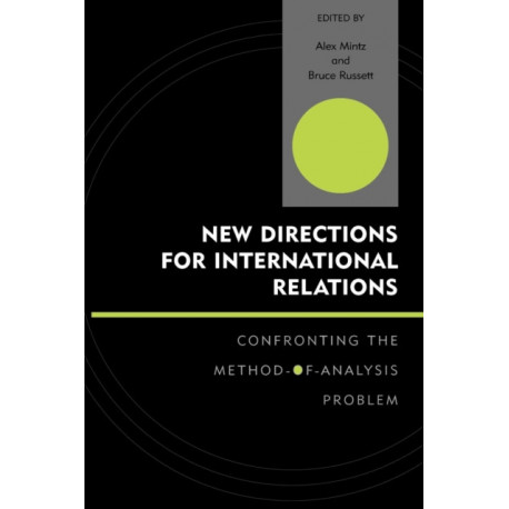 New Directions for International Relations: Confronting the Method-of-Analysis Problem