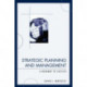 Strategic Planning and Management: A Roadmap to Success