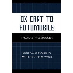 Ox Cart to Automobile: Social Change in Western New York