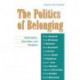 The Politics of Belonging: Nationalism, Liberalism, and Pluralism