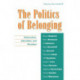 The Politics of Belonging: Nationalism, Liberalism, and Pluralism