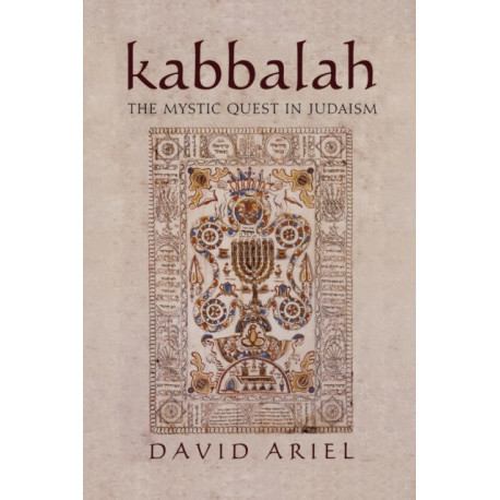Kabbalah: The Mystic Quest in Judaism