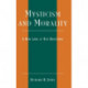 Mysticism and Morality: A New Look At Old Questions