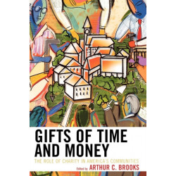 Gifts of Time and Money: The Role of Charity in America's Communities