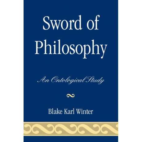 Sword of Philosophy: An Ontological Study