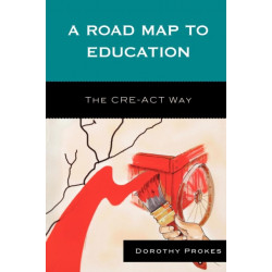 A Roadmap to Education: The CRE-ACT Way