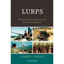 Lurps: A Ranger's Diary of Tet, Khe Sanh, A Shau, and Quang Tri