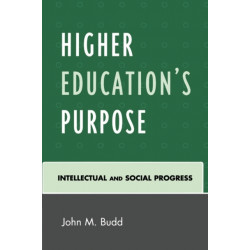 Higher Education's Purpose: Intellectual and Social Progress