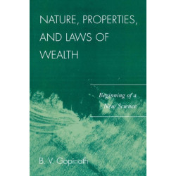 Nature, Properties and Laws of Wealth: Beginning of a New Science