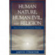 Human Nature, Human Evil, and Religion: Ernest Becker and Christian Theology