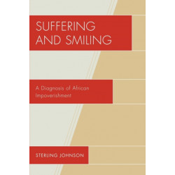 Suffering and Smiling: A Diagnosis of African Impoverishment