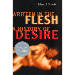 Written in the Flesh: A History of Desire