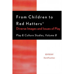 From Children to Red Hatters: Diverse Images and Issues of Play