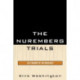 The Nuremberg Trials: Last Tragedy of the Holocaust