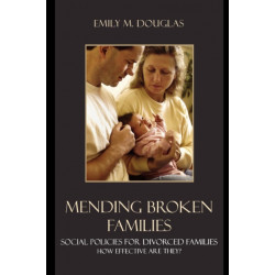 Mending Broken Families: Social Policies for Divorced Families