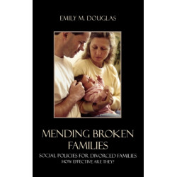 Mending Broken Families: Social Policies for Divorced Families