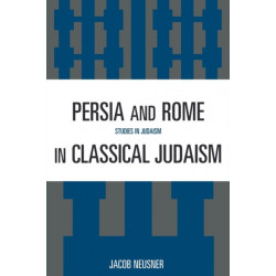Persia and Rome in Classical Judaism