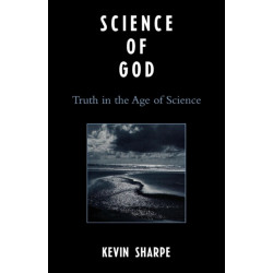 Science of God: Truth in the Age of Science