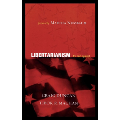 Libertarianism: For and Against
