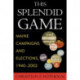 This Splendid Game: Maine Campaigns and Elections, 1940-2002