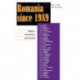 Romania since 1989: Politics, Economics, and Society
