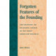 Forgotten Features of the Founding: The Recovery of Religious Themes in the Early American Republic