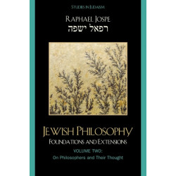 Jewish Philosophy: Foundations and Extensions, Volume 2