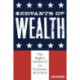 Servants of Wealth: The Right's Assault on Economic Justice