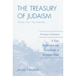 The Treasury of Judaism: A New Collection and Translation of Essential Texts