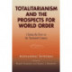 Totalitarianism and the Prospects for World Order: Closing the Door on the Twentieth Century
