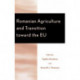 Romanian Agriculture and Transition Toward the EU