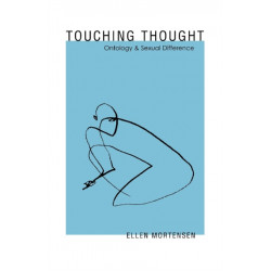 Touching Thought: Ontology and Sexual Difference